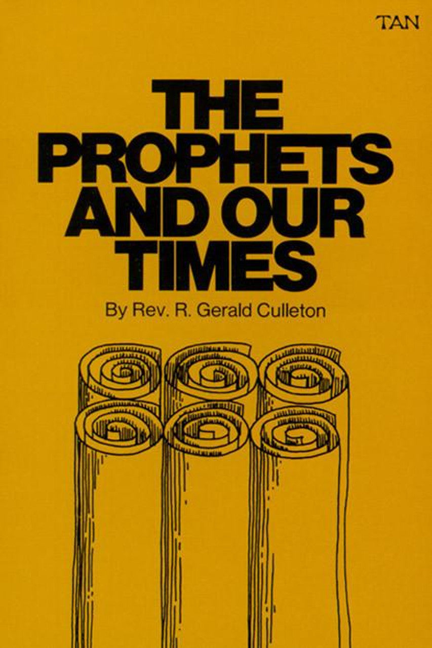 Prophets and Our Times by Rev. Fr. R. Gerald Culleton
