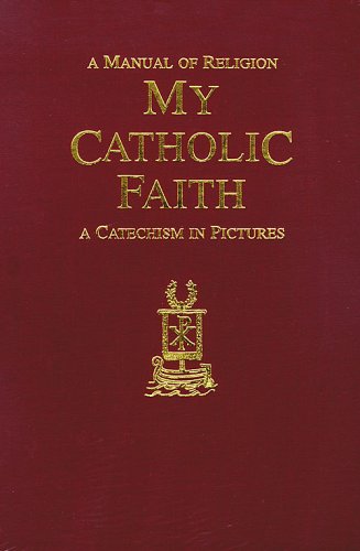 My Catholic Faith