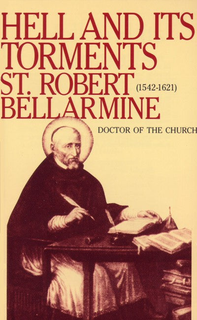 Hell and Its Torments by St. Robert Bellarmine