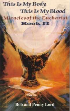Miracles of the Eucharist: Book 2